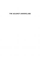 The Adjunct Underclass: How America’s Colleges Betrayed Their Faculty, Their Students, and Their Mission
 9780226496832