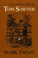 The Adventures of Tom Sawyer: The Authoritative Text with Original Illustrations
 9780520380448