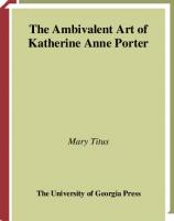 The Ambivalent Art of Katherine Anne Porter
 0820327565, 9780820327563, 9780820330846