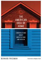 The American Idea of Home: Conversations about Architecture and Design
 9781477312865, 1477312862