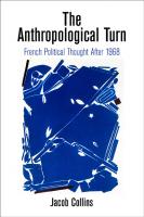 The Anthropological Turn: French Political Thought After 1968
 0812252160, 9780812252163
