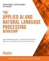 the APPLIED AI AND NATURAL LANGUAGE PROCESSING WORKSHOP - : learn how to use powerful natural... language processing techniques within your own art.
 9781800208742, 180020874X