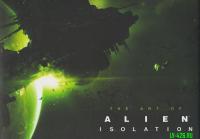 The Art of Alien: Isolation
 9781781169315, 1781169314