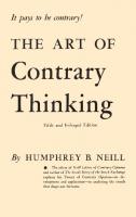 The Art of Contrary Thinking [Fifth and Enlarged Edition, reprinted 1985]
