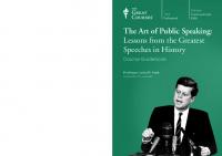 The Art of Public Speaking: Lessons From the Greatest Speeches in History
 1598037013, 9781598037012
