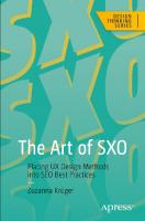 The Art of SXO: Placing UX Design Methods into SEO Best Practices (Design Thinking) [1st ed.]
 9781484292112, 1484292111