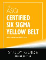 The ASQ Certified Six Sigma Yellow Belt Study Guide, [2 ed.]
 1636940323, 9781636940328