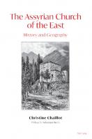 The Assyrian Church of the East: History and Geography [New ed.]
 1789979129, 9781789979121
