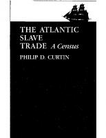 The Atlantic slave trade: a census
 9780299054045, 9780299054038, 9780299054007