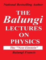 The Balungi Lectures on Physics: Mainly Dark Matter, Black Holes, Quantum Mechanics, General Relativity and Quantum Gravity (Solutions to the Unsolved Physics Problems)
 9798656414340