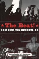 The Beat: Go-Go Music from Washington, D.C. 
 1604732415, 9781604732412