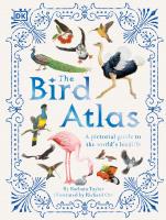 The Bird Atlas [Reissue ed.]
 0744027357, 9780744027358