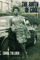 The Birth of Cool: Style Narratives of the African Diaspora
 9781859734650, 9781859734704, 9781474262880, 9781474262866