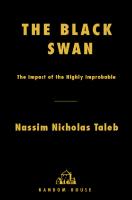 The Black Swan: The Impact of the Highly Improbable (Incerto) [1 ed.]
 1400063515, 9781400063512