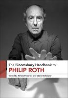 The Bloomsbury Handbook to Philip Roth (Bloomsbury Handbooks)
 9781501380242, 9781501380280, 9781501380259, 9781501380266, 9781501380273, 1501380249