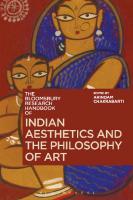 The Bloomsbury Research Handbook of Indian Aesthetics and the Philosophy of Art
 9781472528353, 9781474219006, 9781472524300