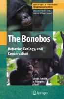 The Bonobos: Behavior, Ecology, and Conservation (Developments in Primatology: Progress and Prospects)
 0387747850, 9780387747859