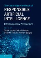 The Cambridge Handbook of Responsible Artificial Intelligence: Interdisciplinary Perspectives [New ed.]
 1009207865, 9781009207867
