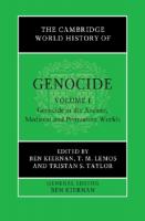 The Cambridge World History of Genocide: Volume 1, Genocide in the Ancient, Medieval and Premodern Worlds [New ed.]
 110849353X, 9781108493536, 9781108655989