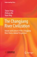 The Changjiang River Civilization: Nature and Culture of the Changjiang River from a Global Perspective (Understanding China)
 9811945519, 9789811945519