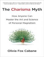 The Charisma Myth: How Anyone Can Master the Art and Science of Personal Magnetism
 9781101560303, 2011043729