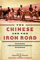 The Chinese and the Iron Road: Building the Transcontinental Railroad
 9781503609259