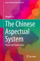The Chinese Aspectual System: Theory and Computation (Corpora and Intercultural Studies, 8)
 9811634076, 9789811634079