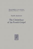 The Christology of the Fourth Gospel: Its Unity and Disunity in the Light of John 6
 316145779X, 9783161457791