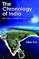 The Chronology of India: From Manu to Mahabharata
 8194321301