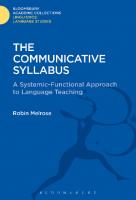The Communicative Syllabus: A Systemic-Functional Approach to Language Teaching
 9781474247276, 9781474285438, 9781474247283