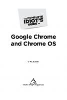 The Complete Idiots Guide to Google Chrome and Chrome OS
 1-101-19729-3