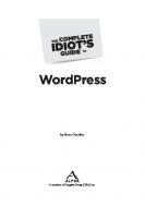 The Complete Idiots Guide to WordPress 2011
 1-101-50431-5