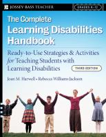 The Complete Learning Disabilities Handbook: Ready-To-Use Strategies and Activities for Teaching Students with Learning Disabilities [3 ed.]
 9781118937686, 9780787997557