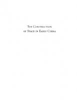 The construction of space in early China
 9780791482490, 9780791466070, 9780791466087