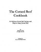 The Corned Beef Cookbook: 50 Delicious Corned Beef Recipes and Ways to Enjoy Corned Beef [2 ed.]
 1687679118, 9781687679116