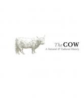 The Cow: A Natural and Cultural History
 9780691222813