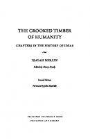 The Crooked Timber of Humanity: Chapters in the History of Ideas - Second Edition [Second edition with a New foreword by John Banville]
 9781400847815