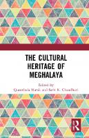 The Cultural Heritage of Meghalaya
 9780367499600, 9781003048336