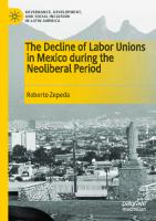 The Decline of Labor Unions in Mexico during the Neoliberal Period (Governance, Development, and Social Inclusion in Latin America)
 3030657094, 9783030657093