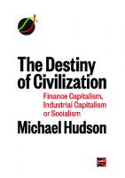 The Destiny of Civilization: Finance Capitalism, Industrial Capitalism or Socialism
 9783949546075, 9783949546068, 3949546073