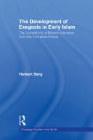 The Development of Exegesis in Early Islam: The Authenticity of Muslim Literature from the Formative Period
 0700712240, 9780415554169, 9780203036969