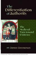 The Differentiation of Authority : The Medieval Turn Toward Existence [1 ed.]
 9780813219578, 9780813219561