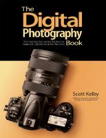 The Digital Photography Book: The Step-by-Step Secrets for how to Make Your Photos Look Like the Pros
 168198671X, 9781681986715