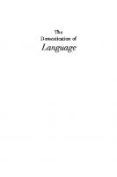 The Domestication of Language: Cultural Evolution and the Uniqueness of the Human Animal
 9780231538282
