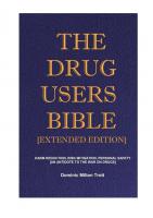 The Drug Users Bible [Extended Edition]: Harm Reduction, Risk Mitigation, Personal Safety
 0995593698, 9780995593695