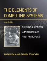 The Elements of Computing Systems, second edition: Building a Modern Computer from First Principles [2 ed.]
 0262539802, 9780262539807