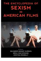 The Encyclopedia of Sexism in American Films (National Cinemas)
 1538115514, 9781538115510