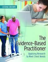 The Evidence-Based Practitioner: Applying Research to Meet Client Needs
 0803643667, 9780803643666