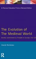 The Evolution of the Medieval World
 0582092574