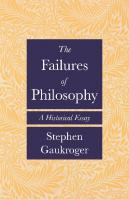The Failures of Philosophy: A Historical Essay
 9780691207506, 9780691209579, 2020940121